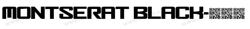 montserat black字体转换 montserat black字体转换